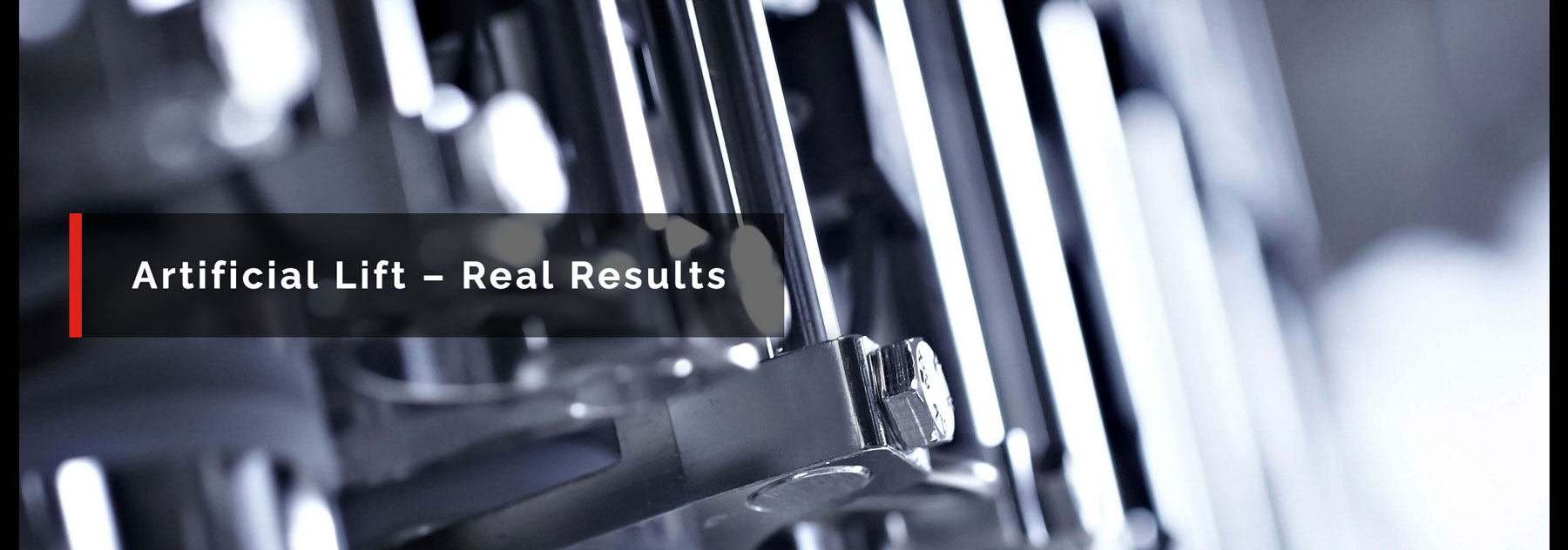 Artificial Lift - Real Results
