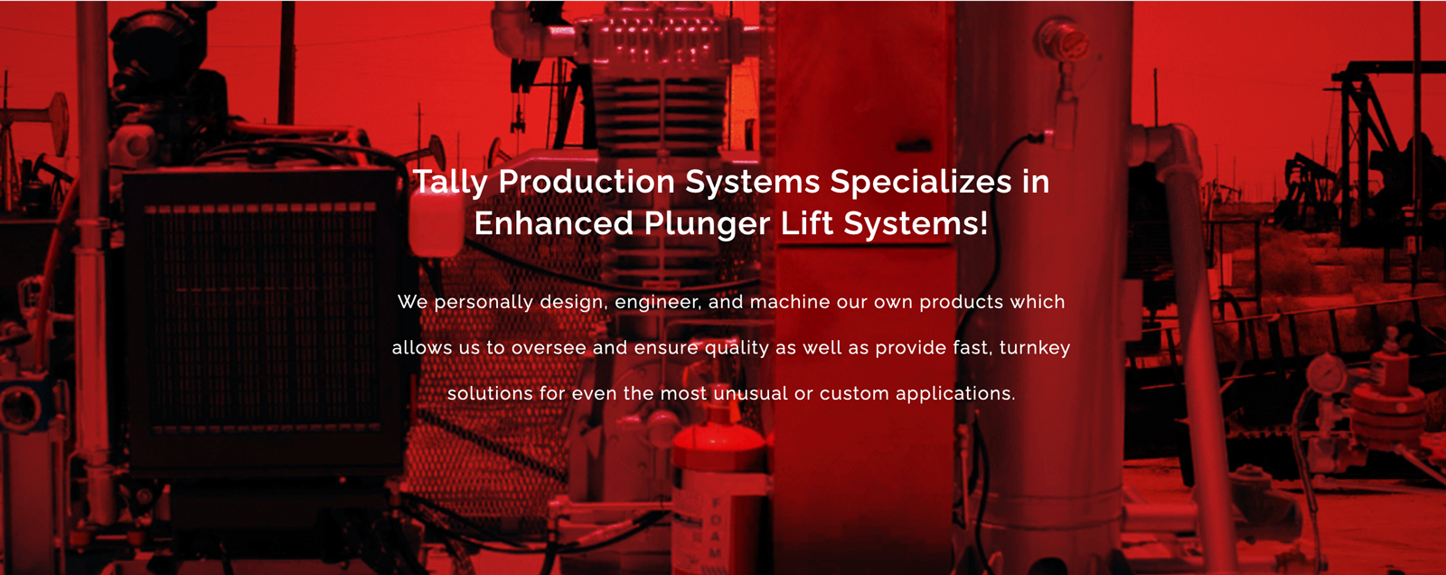 Tally Production Systems Specializes in Enhanced plunger lift systems!